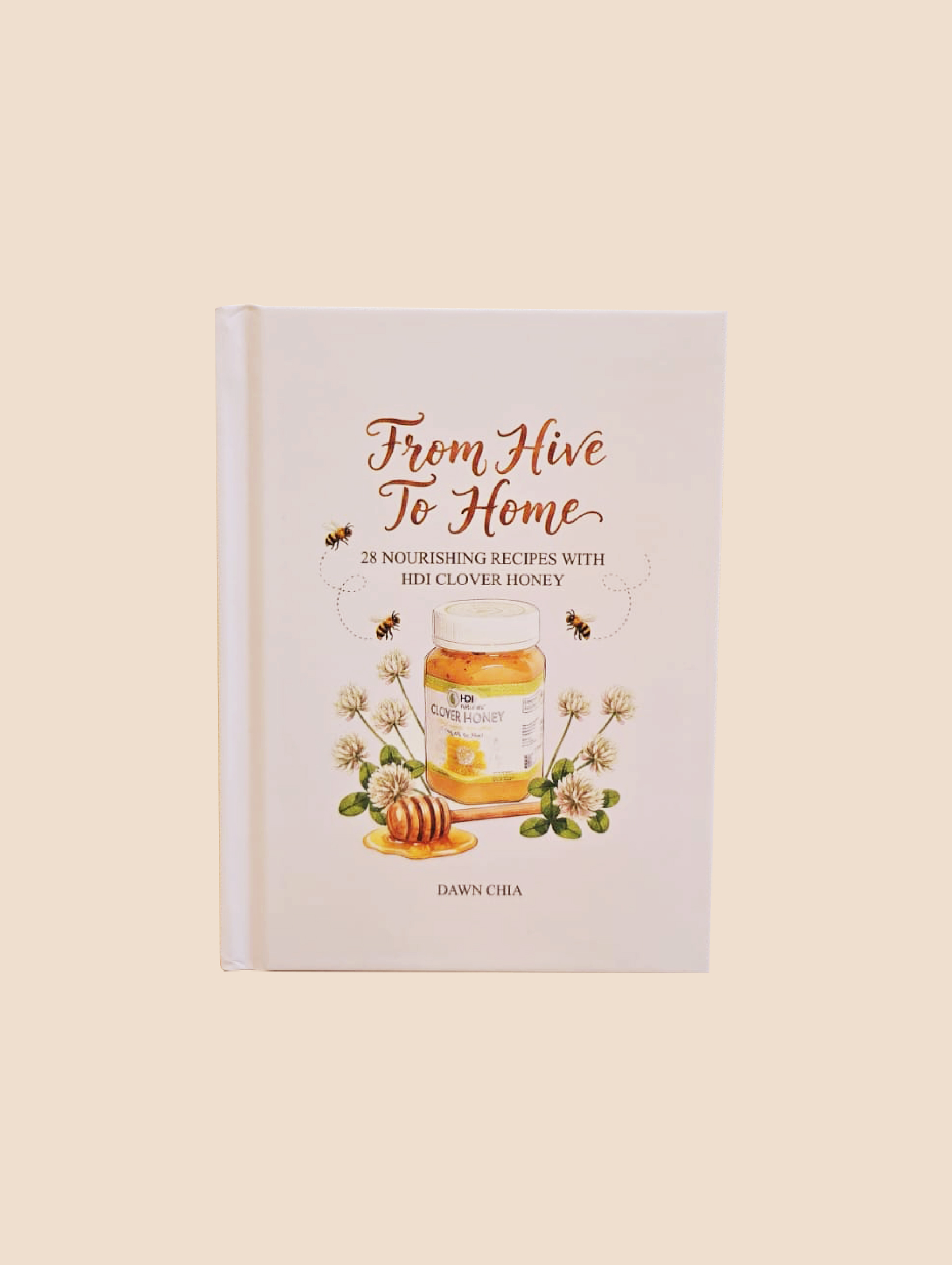 From Hive to Home. Book by Dawn Chia